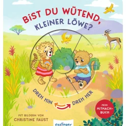 Best Dreh hin – Dreh her "Bist du wütend, kleiner Löwe?" Kinder Kinderbücher